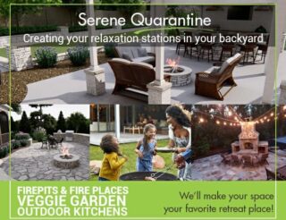 A promotional collage titled Serene Quarantine combines patio seating, a family outdoors and garden fire features with outdoor living text.